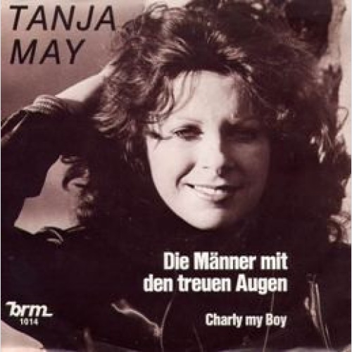 Vinyl / Tanja May - Die Männer Mit Den Treuen Augen