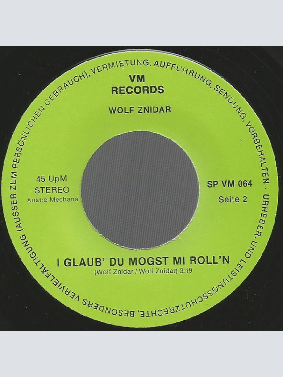 Vinyl / Wolf Znidar - Weißt Es Eh'.... / I Glaub' Du Mogst Mi Roll'n