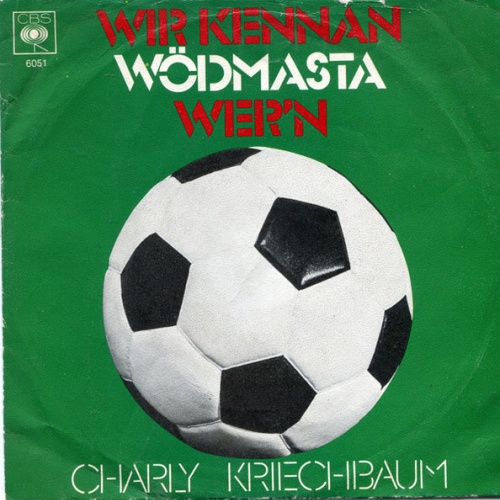 Vinyl / Charly Kriechbaum - Wir Kennan Wödmasta Wer'n / ... Immahin, Mia Woan Dabei ...