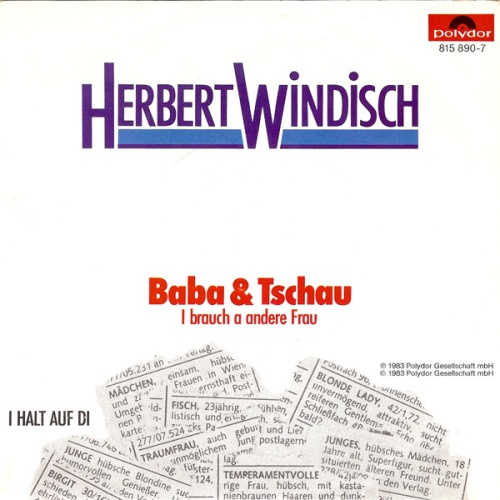 Vinyl / Herbert Windisch - Baba & Tschau (I Brauch A Andere Frau)