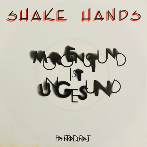 Vinyl / Shake Hands (2) - Morgenstund Ist Ungesund
