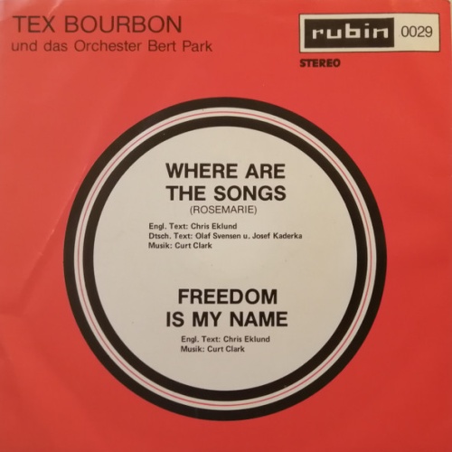 Vinyl / Tex Bourbon - Where Are The Songs / Freedom Is My Name