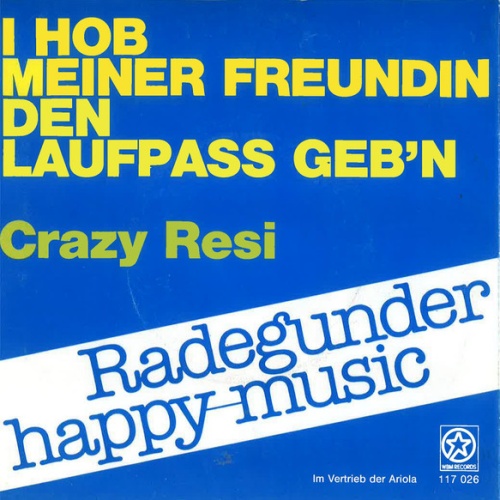 Vinyl / Radegunder Happy-Music - I Hob Meiner Freundin Den Laufpaß Geb'n