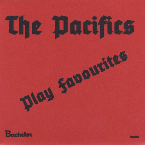 Vinyl / The Pacifics (3) - Play Favourites