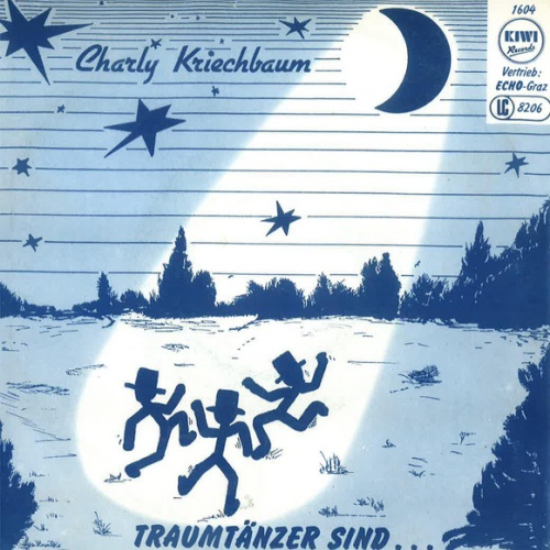 Vinyl / Charly Kriechbaum - Traumtänzer sind...
