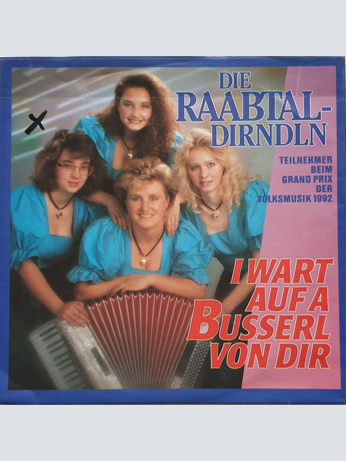 Vinyl / Die Raabtal Dirndln - I Wart Auf A Busserl Von Dir