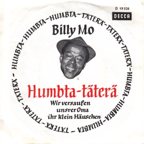 Vinyl / Billy Mo - Das Humbta-Täterä / Wir Versaufen Unser Oma Ihr Klein Häuschen