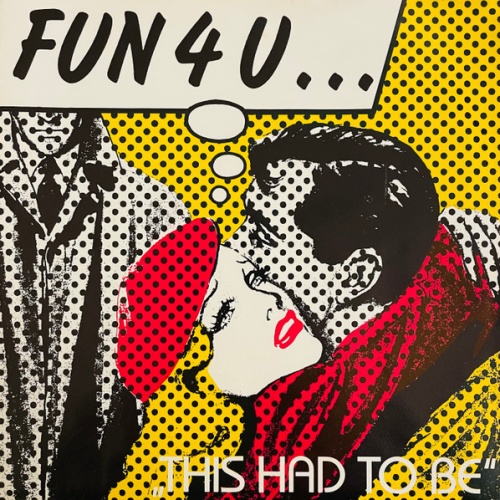 Vinyl / Fun 4U - This Had To Be