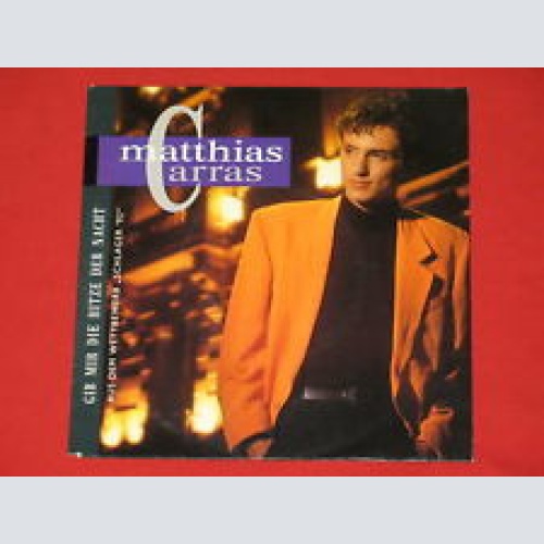 Vinyl / Matthias Carras - Gib Mir Die Hitze Der Nacht