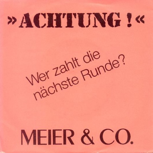 Vinyl / Meier & Co. - Wer Zahlt Die Nächste Runde?