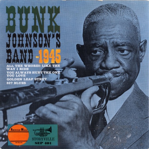 Vinyl / Bunk Johnson's Band* - Bunk Johnson's Band 1945