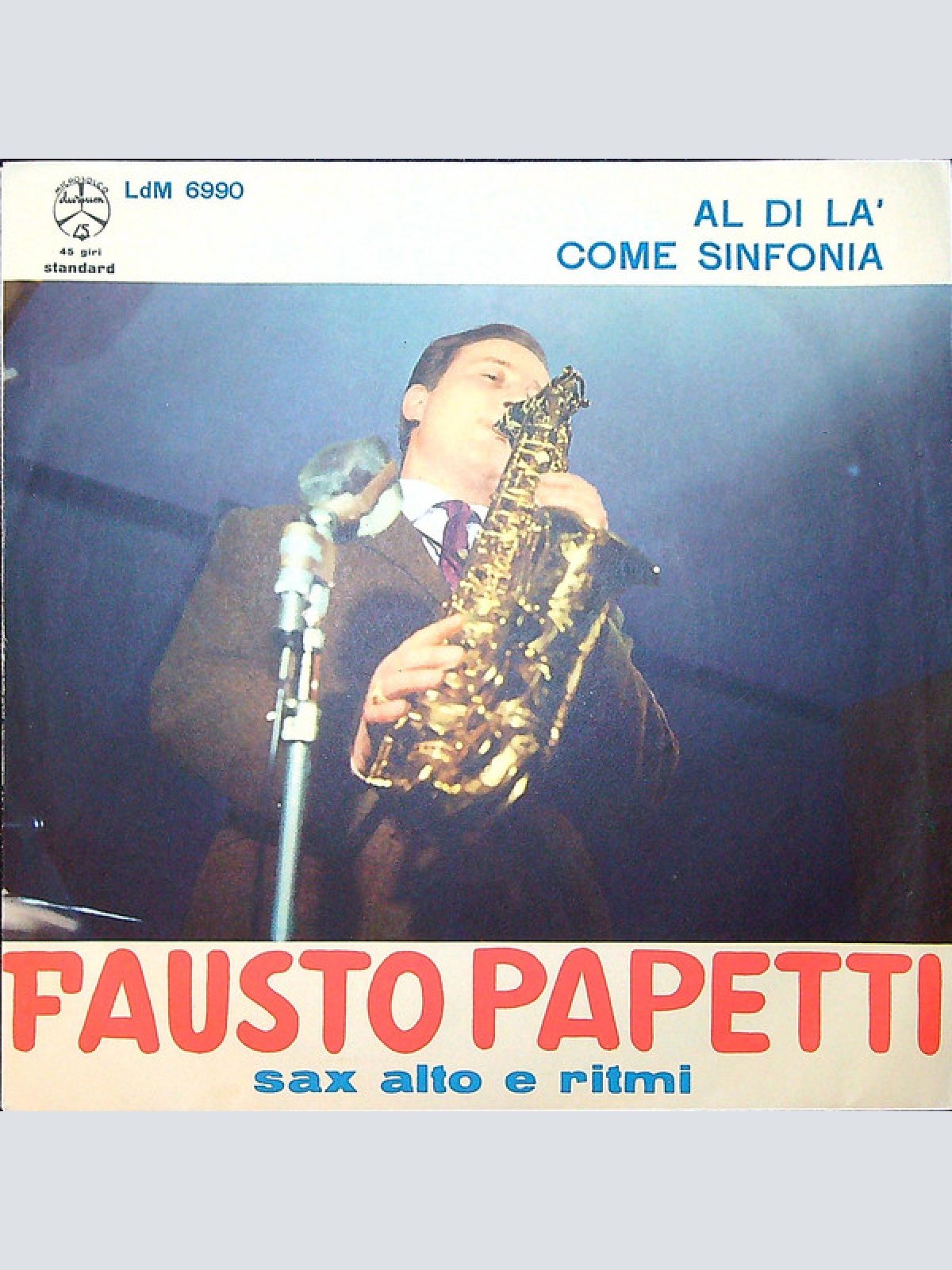 Vinyl / Fausto Papetti Sax Alto E Ritmi* - Al Di Là / Come Sinfonia
