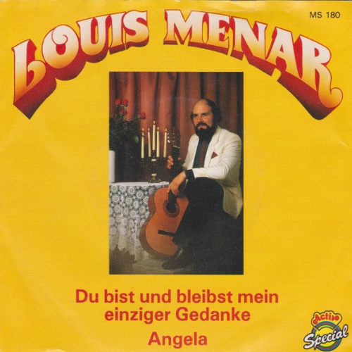Vinyl / Louis Menar - Du Bist Und Bleibst Mein Einziger Gedanke / Angela