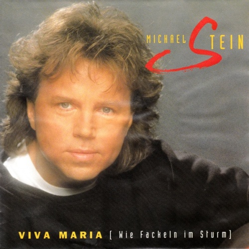 Vinyl / Michael Stein (3) - Viva Maria (Wie Fackeln Im Sturm)