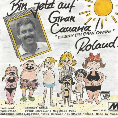 Vinyl / Roland (52) - Bin Jetzt Auf Gran Canaria