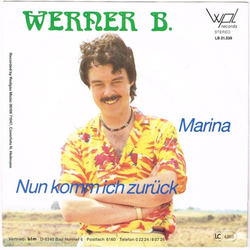 Vinyl / Werner B. - Nun Komm Ich Zurück / Marina