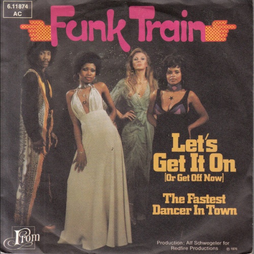 Vinyl / Funk Train* - Let's Get It On (Or Get Off Now)