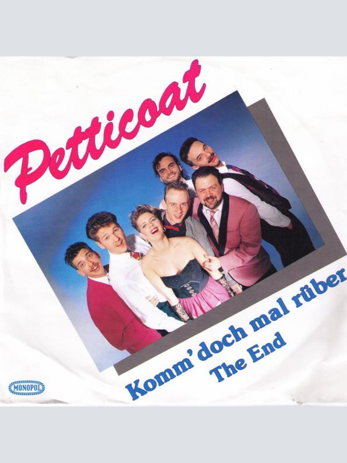 Vinyl / Petticoat - Komm' Doch Mal Rüber / The End