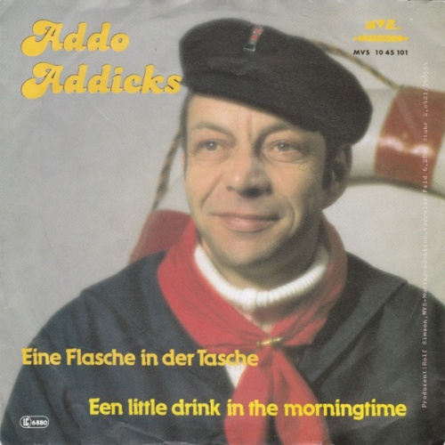 Vinyl / Addo Addicks - Eine Flasche In Der Tasche / Een Little Drink In The Morningtime