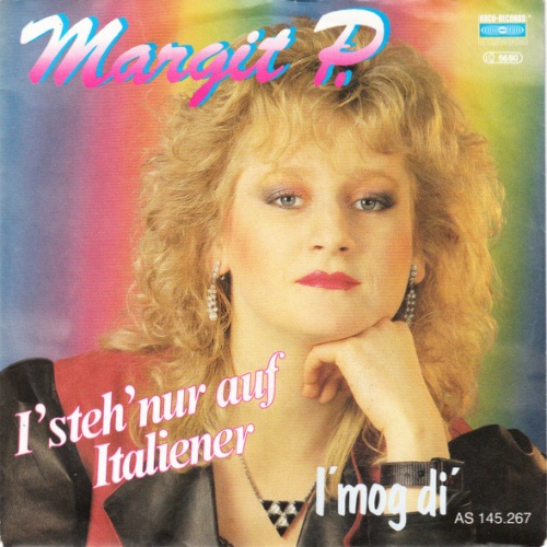 Vinyl / Margit P. - I' Steh' Nur Auf Italiener