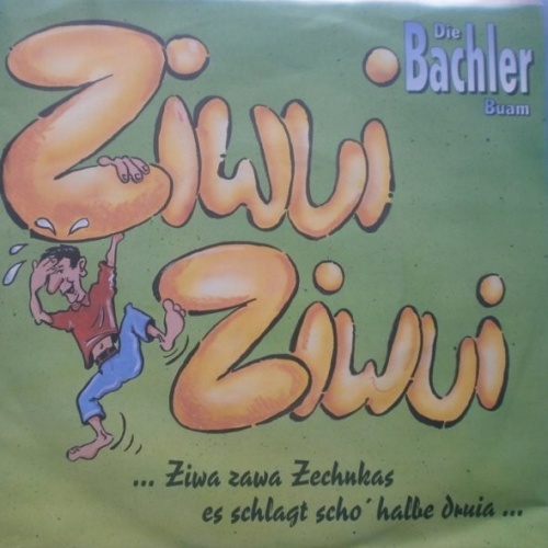 Vinyl / Die Bachler Buam* - Ziwui, Ziwui
