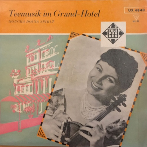 Vinyl / Noucha Doina - Teemusik Im Grand-Hotel