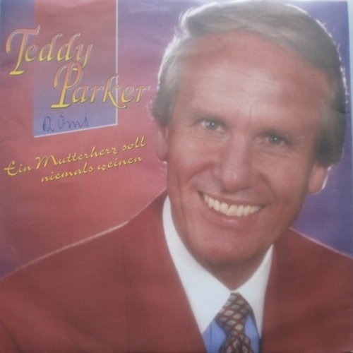 Vinyl / Teddy Parker - Ein Mutterherz Soll Niemals Weinen