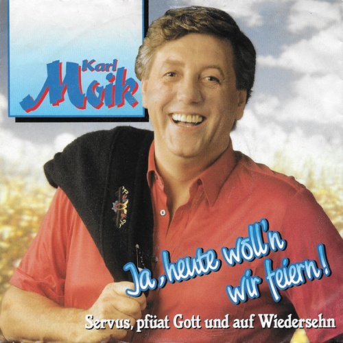 Vinyl / Karl Moik - Ja, Heute Woll'n Wir Feiern!