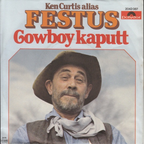 Vinyl / Ken Curtis (2) Alias Festus (4) - Cowboy Kaputt