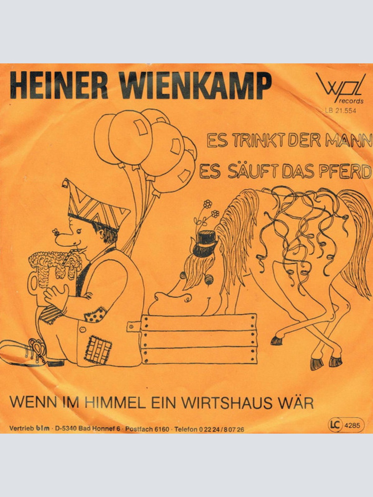 Vinyl / Heiner Wienkamp - Es Trinkt Der Mann  Es Säuft Das Pferd / Wenn Im Himmel Ein Wirtshaus Wär