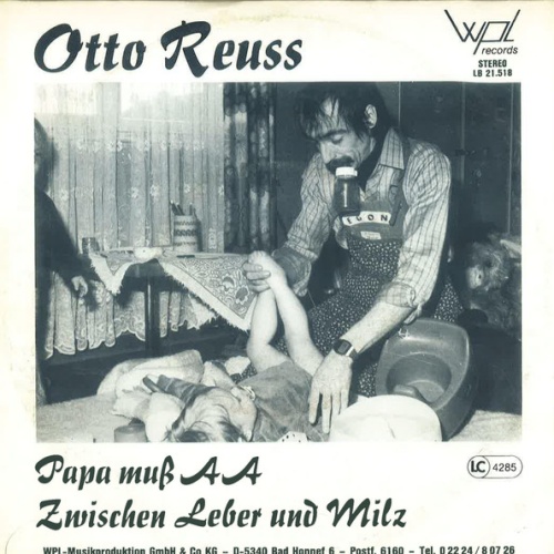 Vinyl / Otto Reuss - Papa Muss AA / Zwischen Leber Und Mils