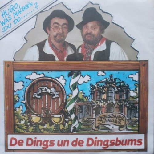Vinyl / De Dings Un De Dingsbums - Hugo Was Machst'n Du Do