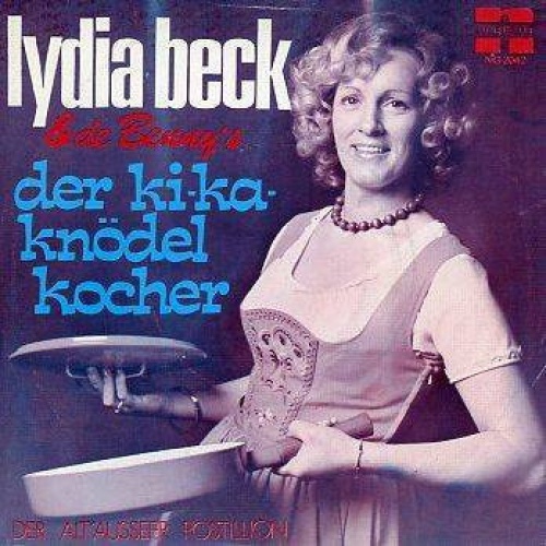 Vinyl / Lydia Beck & De Benny's - Der Ki-Ka-Knödelkoche