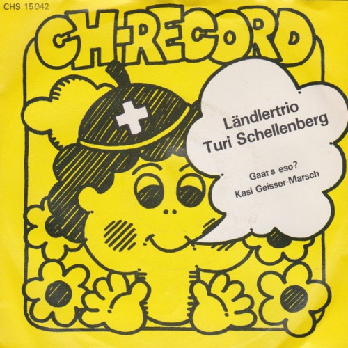 Vinyl / Ländlertrio Turi Schellenberg - Gaat S Eso? / Kasi Geisser-Marsch
