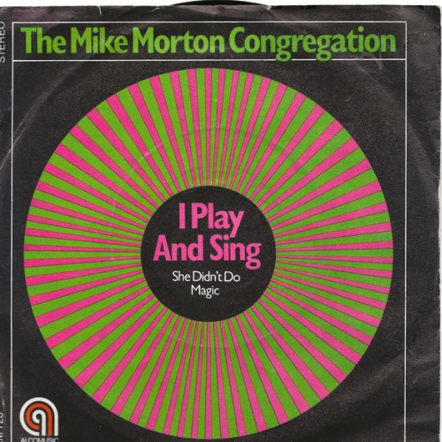 Vinyl / The Mike Morton Congregation - I Play And Sing