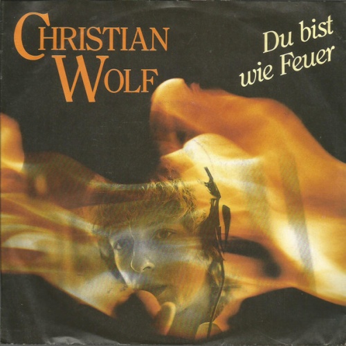 Vinyl / Christian Wolf (3) - Du Bist Wie Feuer