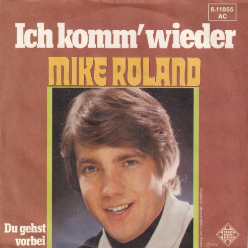 Vinyl / Mike Roland (2) - Ich Komm' Wieder