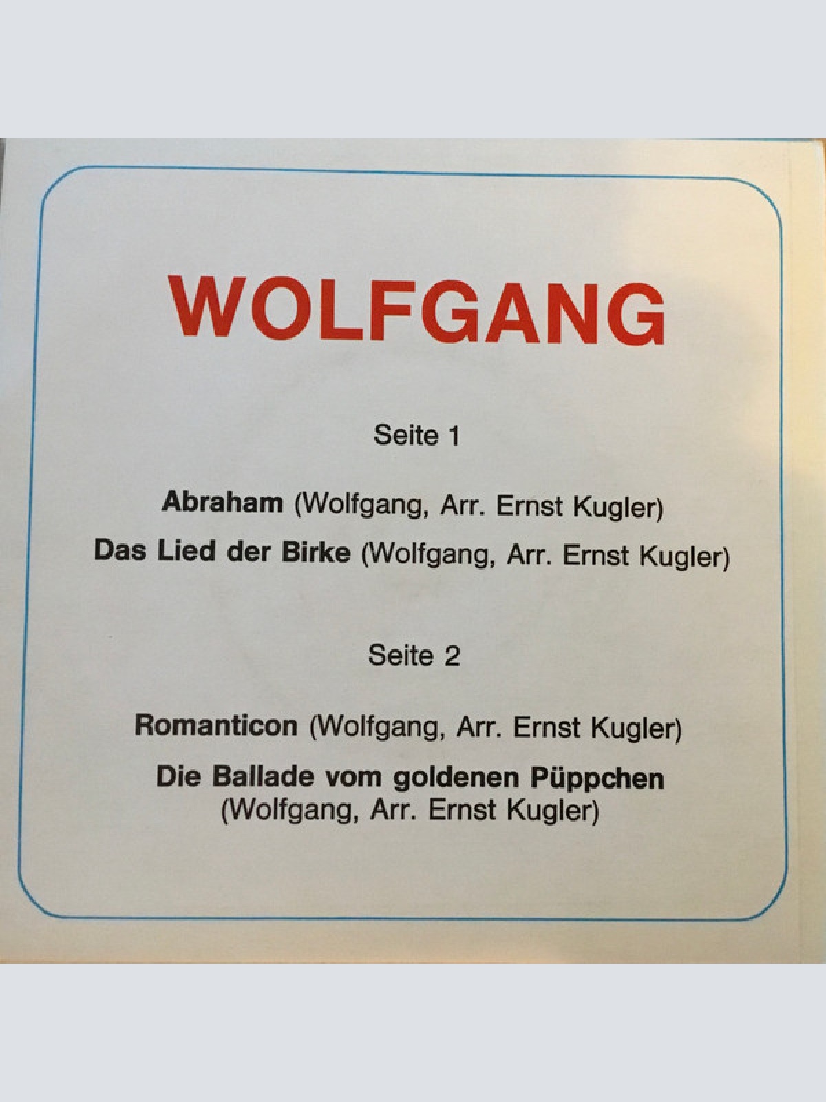 Vinyl / Wolfgang* - Lied Von Der Birke / Abraham