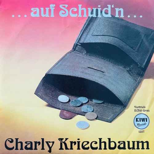 Vinyl / Charly Kriechbaum - ...Auf Schuid'n...