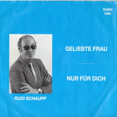 Vinyl / Rudi Schaupp - Geliebte Frau / Nur Für Dich
