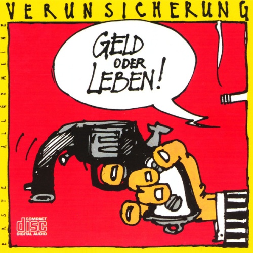 CD / Erste Allgemeine Verunsicherung* - Geld Oder Leben