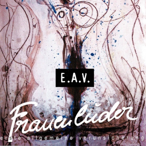 CD / E.A.V. Erste Allgemeine Verunsicherung* - Frauenluder