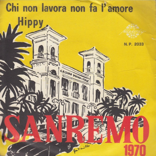 Vinyl / Tom Sanders / Gianni Valente - Chi Non Lavora Non Fa L'amore / Hippy