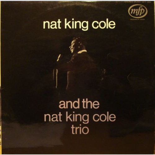 Vinyl / Nat King Cole And The Nat King Cole Trio - And The Nat King Cole Trio