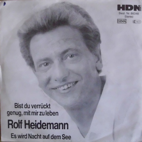 Vinyl / Rolf Heidemann - Bist Du Verrückt Genug, Mit Mir Zu Leben