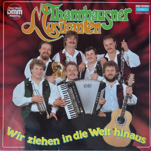 Vinyl / Thannhausner Musikanten - Wir Ziehen In Die Welt Hinaus