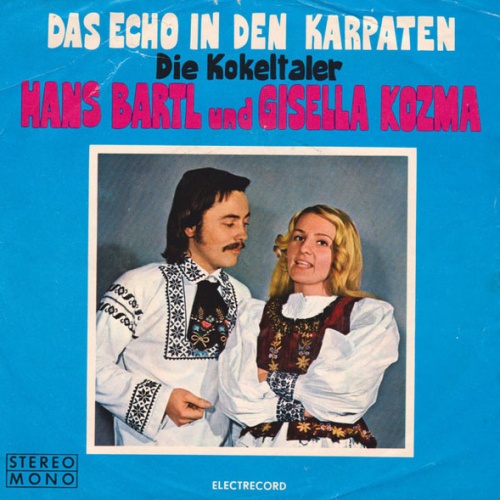 Vinyl / Die Kokeltaler, Hans Bartl Und Gisella Kozma - Das Echo In Den Karpaten