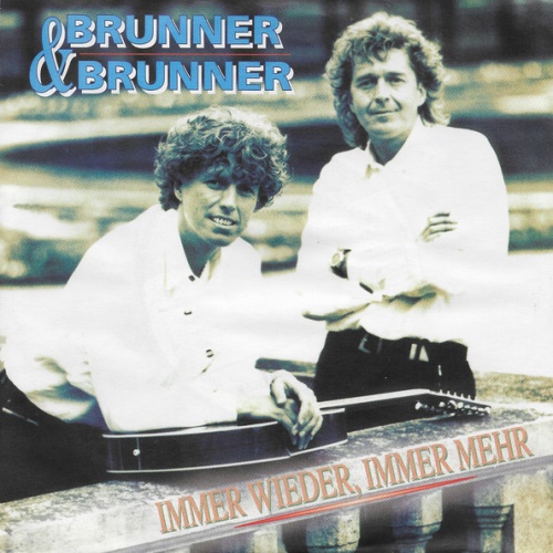 Vinyl / Brunner & Brunner - Immer Wieder, Immer Mehr
