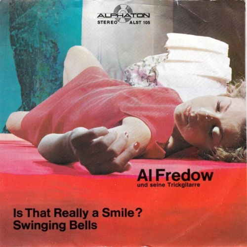 Vinyl / Al Fredow - Is That Really A Smile? / Swinging Bells