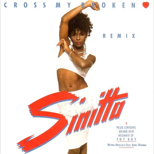 Vinyl / Sinitta - Cross My Broken Heart (Remix)